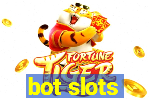 bot slots